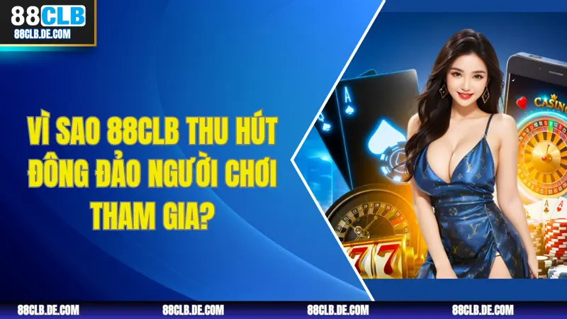 FAQ – Giải đáp thắc mắc thường gặp tại 88CLB
